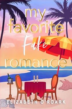 My Favorite Fake Romance by Elizabeth O'Roark
