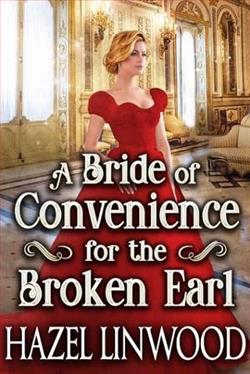 A Bride of Convenience for the Broken Earl by Hazel Linwood