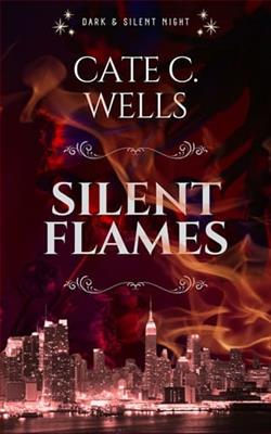 Silent Flames by Cate C. Wells