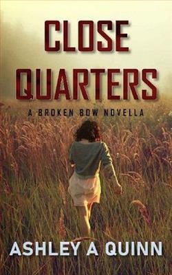 Close Quarters by Ashley A Quinn
