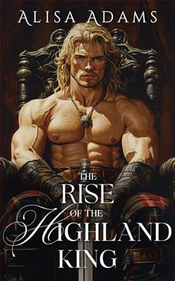 The Rise of the Highland King by Alisa Adams
