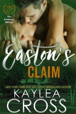 Easton&rsquo;s Claim by Kaylea Cross