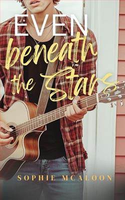 Even Beneath the Stars by Sophie McAloon