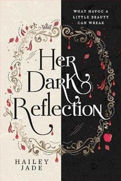 Her Dark Reflection by Hailey Jade