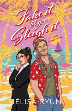 Fake It 'Til You Sleigh It by M&eacute;Lisa Ryun