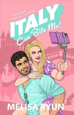Italy Can Bite Me by M&eacute;Lisa Ryun