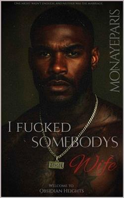 I F*cked Somebody&rsquo;s Wife by Monaye Paris