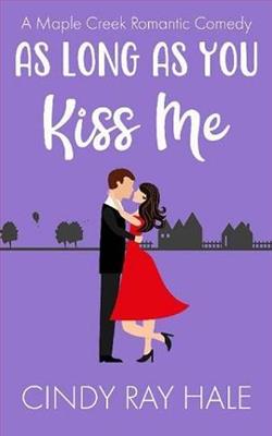 As Long As You Kiss Me by Cindy Ray Hale