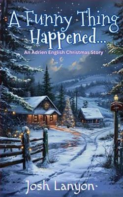 A Funny Thing Happened&hellip; by Josh Lanyon