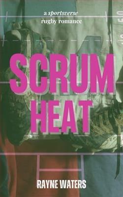 Scrum Heat by Rayne Waters