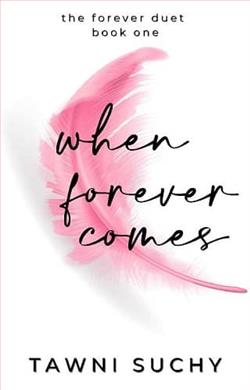 When Forever Comes by Tawni Suchy