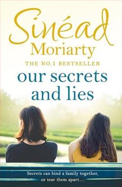 Our Secrets and Lies by Sin&eacute;ad Moriarty