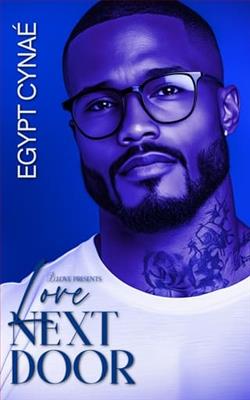Love Next Door by Egypt Cyna&eacute;