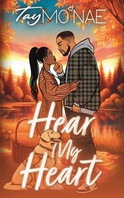 Hear My Heart by Tay Mo'Nae