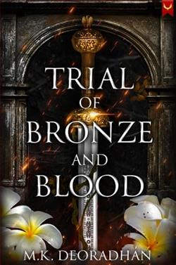 Trial of Bronze and Blood by M.K. Deoradh&aacute;n