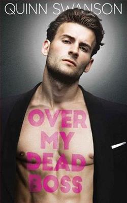 Over My Dead Boss by Quinn Swanson