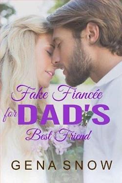 Fake Fianc&eacute;e for Dad's Best Friend by Gena Snow