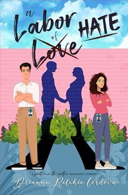 A Labor of Hate by Brianne Ritchie C&oacute;rdova