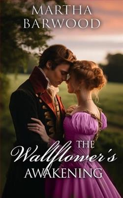 The Wallflower's Awakening by Martha Barwood