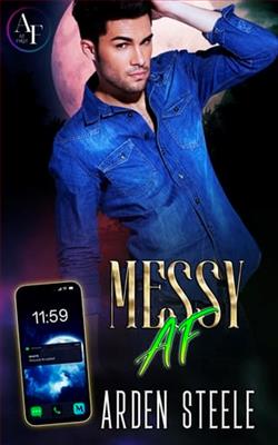 Messy AF by Arden Steele