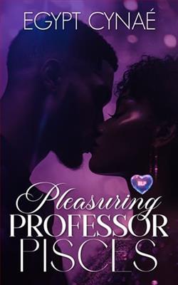 Pleasuring Professor Pisces by Egypt Cyna&eacute;