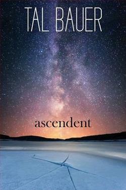 Ascendent by Tal Bauer