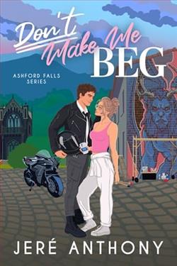 Don't Make Me Beg by Jer&eacute; Anthony