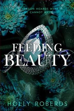 Feeding Beauty by Holly Roberds