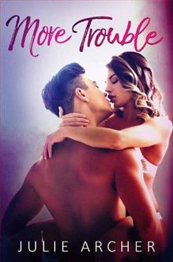 More Trouble by Julie Archer