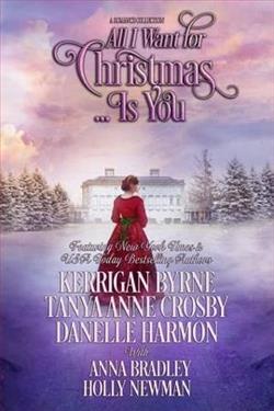 All I Want for Christmas&hellip; Is You by Kerrigan Byrne