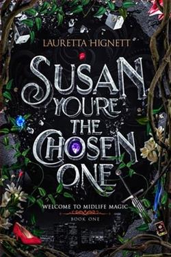 Susan, You're the Chosen One by Lauretta Hignett