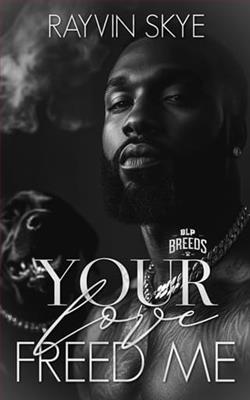 Your Love Freed Me by Rayvin Skye