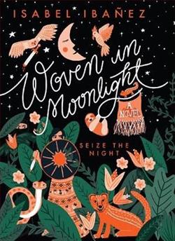 Woven in Moonlight by Isabel Iba&ntilde;ez
