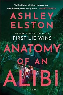 Anatomy of an Alibi by Ashley Elston