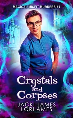 Crystals and Corpses by Jacki James