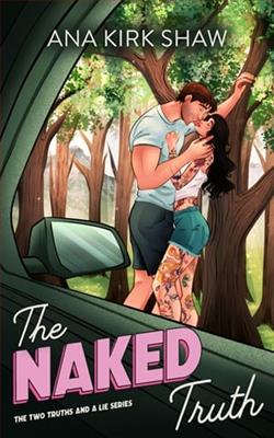The Naked Truth by Ana Kirk Shaw