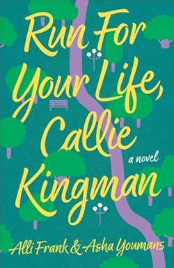 Run for Your Life, Callie Kingman by Alli Frank