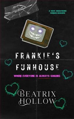 Frankie's Funhouse by Beatrix Hollow