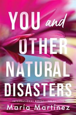 You and Other Natural Disasters by Mar&iacute;a Mart&iacute;nez