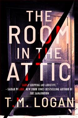 The Room in the Attic by T.M. Logan