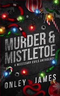 Murder & Mistletoe: A Necessary Evils Anthology by Onley James