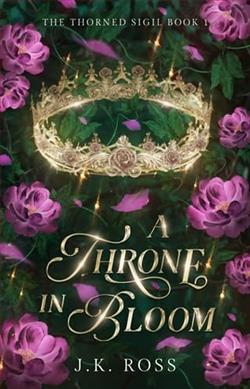 A Throne in Bloom by J.K. Ross