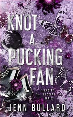 Knot A Pucking Fan by Jenn Bullard