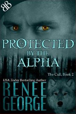 Protected by the Alpha by Renee George