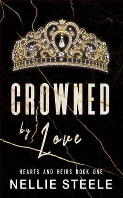 Crowned By Love by Nellie Steele