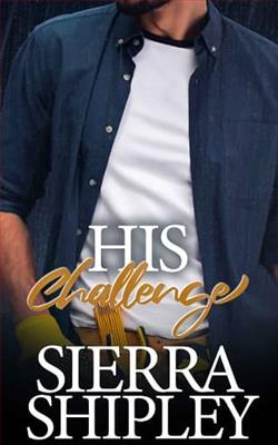 His Challenge by Sierra Shipley