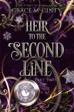 Heir To The Second Line: Part Two by Grace McGinty
