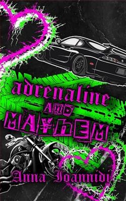 Adrenaline & Mayhem by Anna Ioannidi