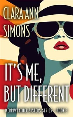 It&rsquo;s Me, but Different by Clara Ann Simons
