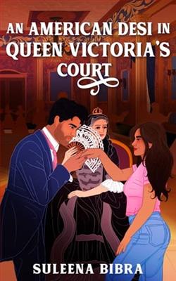 An American Desi in Queen Victoria's Court by Suleena Bibra